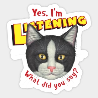 Kitty cat attitude what did you say? Cute Tuxedo Cat Face Sticker